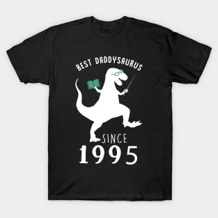 Best Dad 1995 T-Shirt DaddySaurus Since 1995 Daddy Teacher Gift T-Shirt